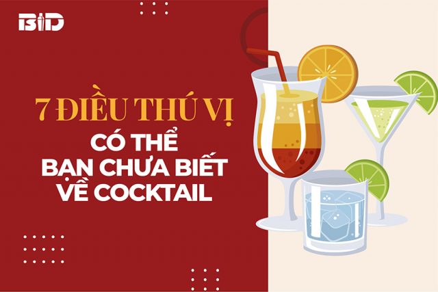 7 điều thú vị về cocktail